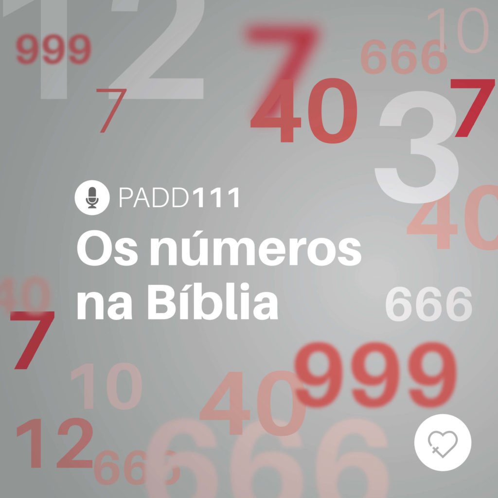 PADD111 Os números na Bíblia Pelo Amor de Deus PADD111 Os números na Bíblia Pelo Amor de Deus